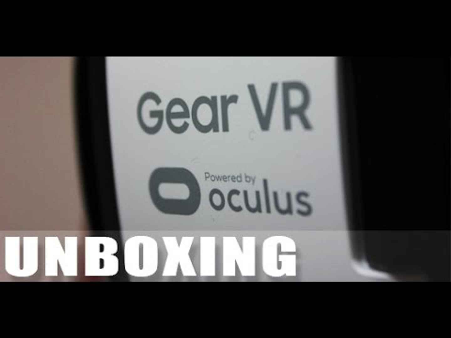Samsung Gear VR Unboxing - video Dailymotion