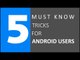 Android 6.0 Marshmallow Tips & Tricks