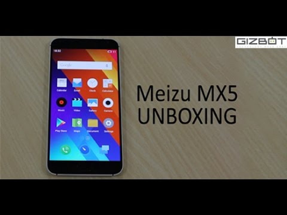 Meizu MX5 Unboxing - GizBot - video Dailymotion