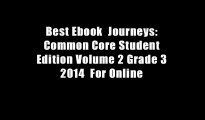 Best Ebook  Journeys: Common Core Student Edition Volume 2 Grade 3 2014  For Online