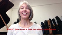 Relax! A Free Live Online Violin Lesson. Join us on Tuesday 7th March.