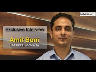 Exclusive Interview; Amit Boni,MD,Motorola India