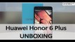 Huawei Honor 6 Plus UNBOXING