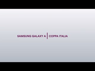 Review - Final Four Samsung Galaxy A Coppa Italia
