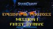 Starcraft Mass Recall - Hard Difficulty - Episode III: Protoss - Mission 1: First Strike