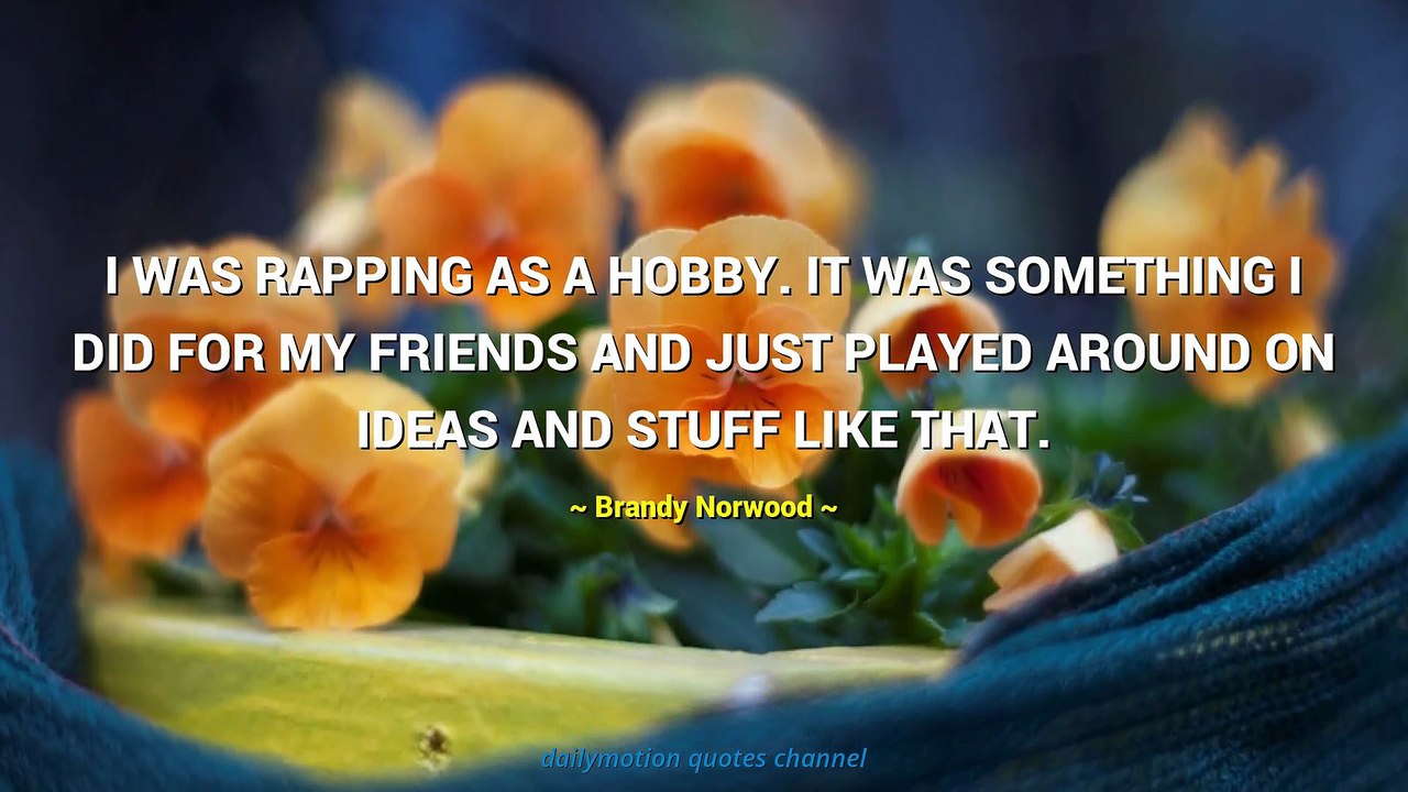 Brandy Norwood Quotes #2