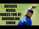 Harbhajan Singh taunted by Aussies media as Colossal Clown | Oneindia News