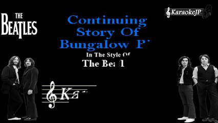 Beatles - Continuing Story Of Bungalow Bill