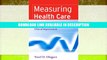 eBook Free Measuring Health Care: Using Quality Data for Operational, Financial, and Clinical