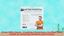 download  Draw With Jazza  Creating Characters Fun and Easy Guide to Drawing Cartoons and Comics