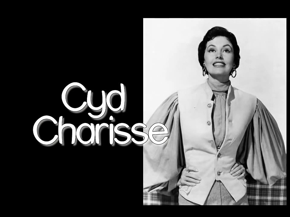 Actors & Actresses -Movie Legends - Cyd Charisse (Star)