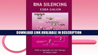 PDF [FREE] DOWNLOAD RNA Silencing: With an Appendix on Gene Therapy [DOWNLOAD] ONLINE