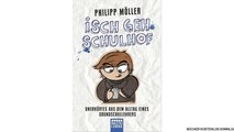 [PDF Download] Isch geh Schulhof: Unerhörtes aus dem Alltag eines Grundschullehrers