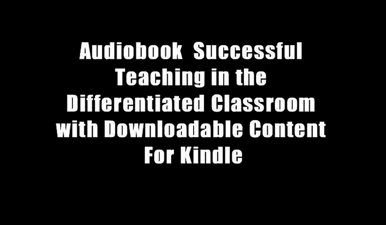 Audiobook  Successful Teaching in the Differentiated Classroom with Downloadable Content For Kindle