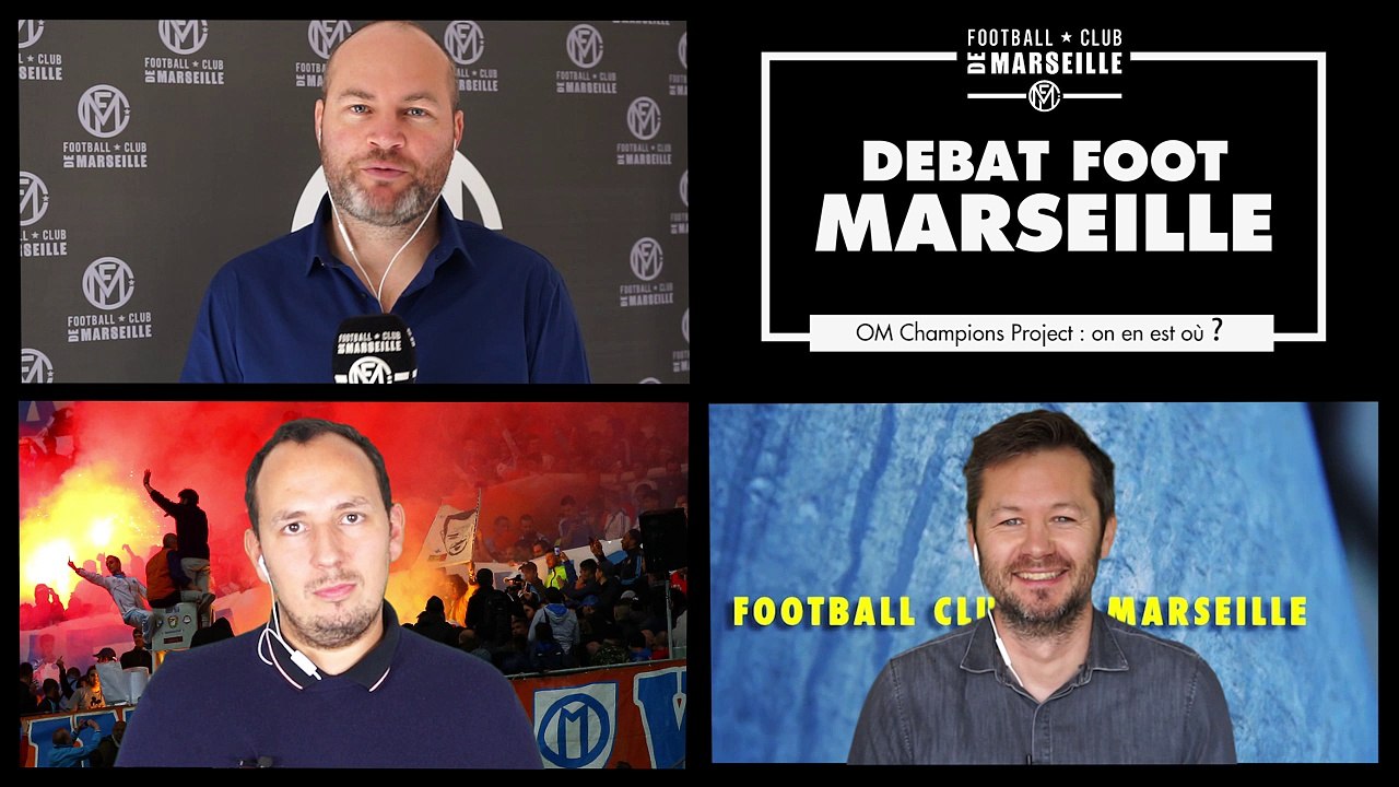 Débat Foot Marseille // OM Champions Project : On en est où ?