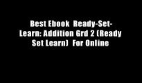 Best Ebook  Ready-Set-Learn: Addition Grd 2 (Ready Set Learn)  For Online