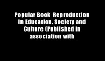 Popular Book  Reproduction in Education, Society and Culture (Published in association with