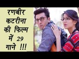Ranbir Kapoor starrer Jagga Jasoos to have 29 songs,  SHOCKING! | FilmiBeat
