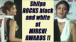 Mirchi Music Awards: Shilpa Shetty turned heads at the event; Watch video | FilmiBeat