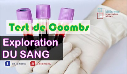 Exploration du Sang - Test de Coombs