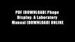 PDF [DOWNLOAD] Phage Display: A Laboratory Manual [DOWNLOAD] ONLINE