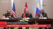Antalya'da Türkiye, ABD ve Rusya zirvesi