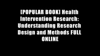 [POPULAR BOOK] Health Intervention Research: Understanding Research Design and Methods FULL ONLINE