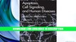 PDF [DOWNLOAD] Apoptosis, Cell Signaling, and Human Diseases: Molecular Mechanisms, Volume 1