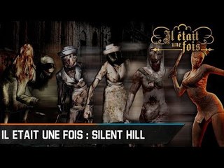 Il était une fois - Silent Hill