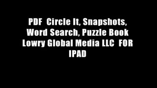 PDF  Circle It, Snapshots, Word Search, Puzzle Book Lowry Global Media LLC  FOR IPAD