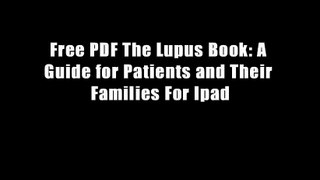 Free PDF The Lupus Book: A Guide for Patients and Their Families For Ipad