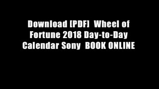 Download [PDF]  Wheel of Fortune 2018 Day-to-Day Calendar Sony  BOOK ONLINE