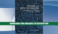 eBook Free Physical Biochemistry: Applications to Biochemistry and Molecular Biology (Life