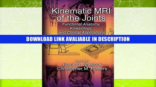 PDF [FREE] Download Kinematic MRI of the Joints: Functional Anatomy, Kinesiology, and Clinical