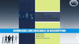 eBook Free Cloning, Gene Expression, and Protein Purification: Experimental Procedures and Process