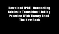 Download [PDF]  Counseling Adults in Transition: Linking Practice With Theory Read The New Book