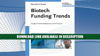 eBook Free Biotech Funding Trends: Insights from Entrepreneurs and Investors Free Online