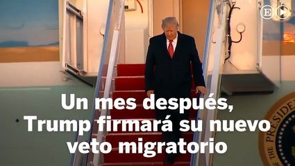 El nuevo veto migratorio de Trump