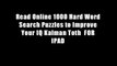 Read Online 1000 Hard Word Search Puzzles to Improve Your IQ Kalman Toth  FOR IPAD
