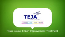 Fairness and Skin Colour Improvement Treatment at Teja's