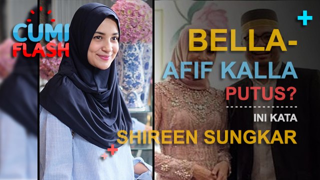 Laudya Chintya Bella-Afif Putus? Ini Kata Shireen Sungkar - CumiFlash 07 Maret 2017