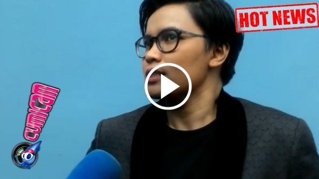 Hot News! Tidak Keluar Rumah, Ini Alasan Aming Ogah Bertemu Evelyn - Cumicam 07 Maret 2017