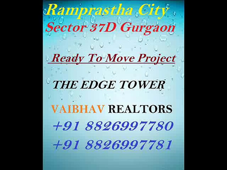 Ramprastha The Edge Tower Ready To Move Prperty Sector 37D Gurgaon 8826997780