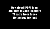 Download [PDF]  From Atalanta to Zeus: Readers Theatre from Greek Mythology For Ipad