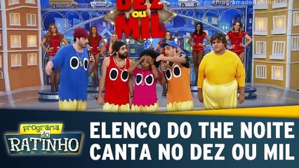Elenco do The Noite canta funk no Dez ou Mil
