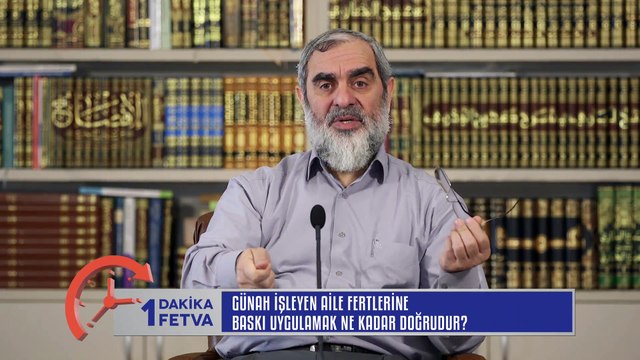 296) Günah işleyen aile fertlerine baskı uygulamak ne kadar doğrudur?/Birfetva - Nureddin YILDIZ
