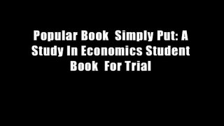 Popular Book  Simply Put: A Study In Economics Student Book  For Trial