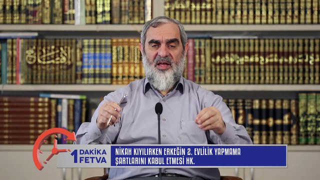 298) Nikah kıyılırken Erkeğin 2. evlilik yapmama şartlarını kabul etmesi hk. /Birfetva - Nureddin YILDIZ