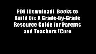 PDF [Download]  Books to Build On: A Grade-by-Grade Resource Guide for Parents and Teachers (Core