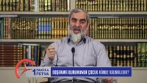 304) Boşanma durumunda çocuk kimde kalmalıdır?/Birfetva - Nureddin YILDIZ